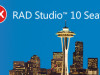 Arrivée de RAD Studio 10 Seattle